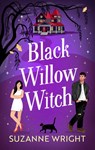 Black Willow Witch - Suzanne Wright - 9780349446424