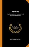 Wyoming - PECK,  George - 9780353065284