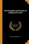 The Principles and Practice of Judging Live-Stock - CARL WARREN,  18 GAY - 9780353117648