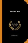 Man Into Wolf - EISLER,  Robert - 9780353274488