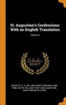St. Augustine's Confessions - ROUSE,  W H D 1863-1950 ; Watts, William - 9780353296732