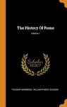 The History of Rome; Volume 1 - MOMMSEN,  Theodor - 9780353553736