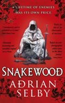 Snakewood - Adrian Selby - 9780356505541