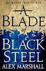 A Blade of Black Steel - MARSHALL,  Alex - 9780356505695