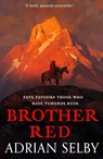 Brother Red - Adrian Selby - 9780356508436