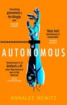 Autonomous - Annalee Newitz - 9780356511207