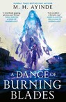 A Dance of Burning Blades - M. H. Ayinde - 9780356525334