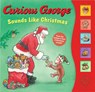 Curious George Sounds Like Christmas Sound Book - H. A. Rey - 9780358064756