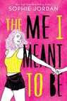 Me I Meant to Be - JORDAN,  Sophie - 9780358108214