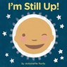 I'm Still Up! - Antoinette Portis - 9780358178033