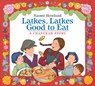 Latkes, Latkes, Good to Eat Board Book - Naomi Howland - 9780358395423