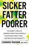 Sicker, Fatter, Poorer - Leonardo Trasande - 9780358410966