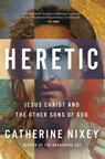 Nixey, C: Heretic - Catherine Nixey - 9780358652915