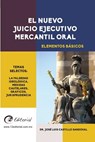 El nuevo Juicio Ejecutivo Mercantil Oral - Jose Luis Castillo Sandoval - 9780359141630
