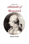 The Marquis de Sade's Adelaide of Brunswick - Marquis de Sade - 9780359389438