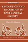 Revolution And Transition In East-central Europe - David Mason - 9780367096021