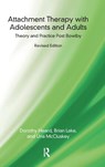 Attachment Therapy with Adolescents and Adults - Dorothy Heard ; Brian Lake ; Una McCluskey - 9780367101060