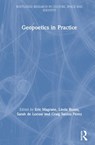 Geopoetics in Practice - ERIC (NEW MEXICO STATE UNIVERSITY,  U.S.A) Magrane ; Linda (Washington State University, U.S.A) Russo ; Sarah (University of Northern British Columbia, Canada) de Leeuw ; Craig (Hawaii) Santos Perez - 9780367145378