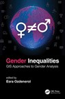 Gender Inequalities - ESRA (DEPARTMENT OF EARTH SCIENCES,  University of Memphis, TN, USA) Ozdenerol - 9780367184735