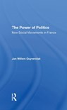 The Power Of Politics - JAN WILLEM (UNIVERSITY OF AMSTERDAM,  The Netherlands) Duyvendak - 9780367295295