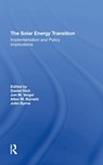 The Solar Energy Transition - Daniel Rich ; Jon M Veigel ; Allen M Barnett ; John Byrne - 9780367295882