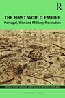 The First World Empire - Helder (University of Evora Carvalhal ; Andre (Universidade NOVA de Lisboa Murteira ; Roger (Universidade NOVA de Lisboa Lee de Jesus - 9780367365486