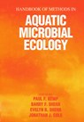 Handbook of Methods in Aquatic Microbial Ecology - Paul F. Kemp ; Jonathan J. Cole ; Barry F. Sherr - 9780367449858
