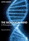 The Biological Mind - Justin (City University of New York Garson - 9780367466312