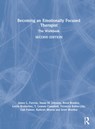 Becoming an Emotionally Focused Therapist - JAMES L. FURROW ; SUSAN M. JOHNSON ; BRENT BRADLEY ; LORRIE BRUBACHER ; T. LEANNE CAMPBELL ; VERONICA (VANCOUVER COUPLE & FAMILY INSTITUTE,  Vancouver, Canada) Kallos-Lilly ; Gail Palmer ; Kathryn Rheem ; Scott Woolley - 9780367483470
