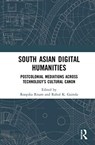 South Asian Digital Humanities - ROOPIKA RISAM ; RAHUL (MURDOCH UNIVERSITY,  Australia) K. Gairola - 9780367504052