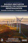 Building Innovation Capabilities for Sustainable Industrialisation - Rasmus Lema ; Margrethe Holm Andersen ; Rebecca Hanlin ; Charles Nzila - 9780367516208
