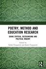 Poetry, Method and Education Research - ESTHER (THE UNIVERSITY OF AUCKLAND,  New Zealand) Fitzpatrick ; Katie (University of Auckland, New Zealand) Fitzpatrick - 9780367516222