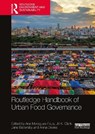 Routledge Handbook of Urban Food Governance - Ana Moragues-Faus ; Jill K. (The Ohio State University Clark ; Jane (University of Cape Town Battersby - 9780367519742