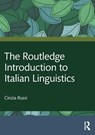 The Routledge Introduction to Italian Linguistics - Cinzia Russi - 9780367523459