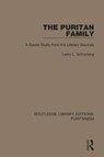 The Puritan Family - Levin L. Schucking - 9780367628840