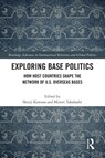 Exploring Base Politics - Shinji Kawana ; Minori Takahashi - 9780367637217