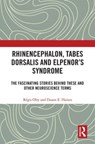 Rhinencephalon, Tabes dorsalis and Elpenor's Syndrome - Regis (University of Quebec at Trois-Rivieres) Olry ; Duane E. Haines - 9780367646516