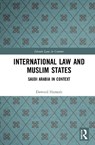 International Law and Muslim States - Dawood Hamzah - 9780367679187