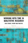 Working with Time in Qualitative Research - KERI (UNIVERSITY OF BRISTOL,  UK) Facer ; Johan (Middlesex University, UK) Siebers ; Bradon Smith - 9780367714796