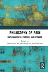 Philosophy of Pain - David Bain ; Michael Brady ; Jennifer Corns - 9780367734091