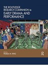 The Routledge Research Companion to Early Drama and Performance - Pamela King - 9780367736620