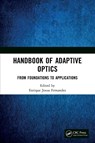 Handbook of Adaptive Optics - Enrique Josua (University of Murcia) Fernandez - 9780367757182