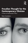Freudian Thought for the Contemporary Clinician - Robert Mendelsohn - 9780367774417