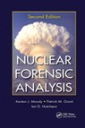 Nuclear Forensic Analysis - Kenton J. (Lawrence Livermore National Laboratory Moody ; Patrick M. (Lawrence Livermore National Laboratory Grant ; Ian D. (Lawrence Livermore National Laboratory Hutcheon - 9780367778040