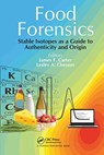 Food Forensics - JAMES F. (QUEENSLAND HEALTH FORENSIC AND SCIENTIFIC SERVICES,  Coopers Plains, Australia) Carter ; Lesley A. Chesson - 9780367782085