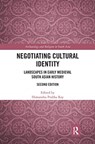 Negotiating Cultural Identity - HIMANSHU PRABHA (PROJECT MAUSAM,  Indira Gandhi National Centre for the Arts, India; Munich Graduate School of Ancient Studies, Germany; Oxford Centre for Hindu Studies, UK) Ray - 9780367785963