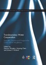 Transboundary Water Cooperation - PATRICIA (XIAMEN UNIVERSITY,  China) Wouters ; Huiping (Xiamen University, China) Chen ; James E. (International Water Resources Association, Japan) Nickum - 9780367886783