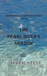 The Pearl Diver's Shadow - Aubrie Stent - 9780368971839