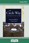 The Circle Way - Christina Baldwin ; Ann Linnea - 9780369315786