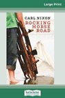 Rocking Horse Road (16pt Large Print Edition) - Carl Nixon - 9780369317391
